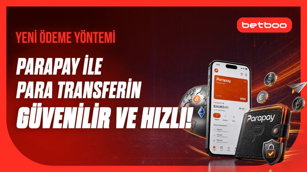 Parapay Betboo Avantajları, Güvenilir ve Hızlı, Detaylı İnceleme